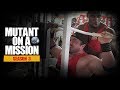 MUTANT ON A MISSION - Stern's Gym, San Diego