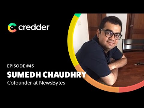 Sumedh Chaudhry, Cofounder at NewsBytes | CP45 - YouTube