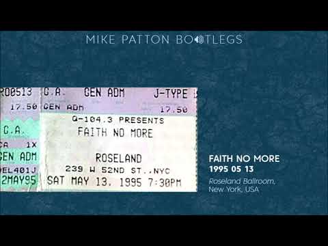 1995/05/13 Faith No More - Roseland Ballroom, New York, NY, USA