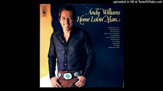 Andy Williams - Home Lovin Man