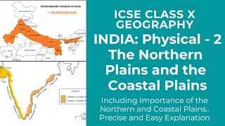 Plains of India | Northern & Coastal Plains | Physical Divisions of India | ICSE Class X| Importance