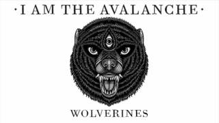 I Am The Avalanche - My Lion Heart