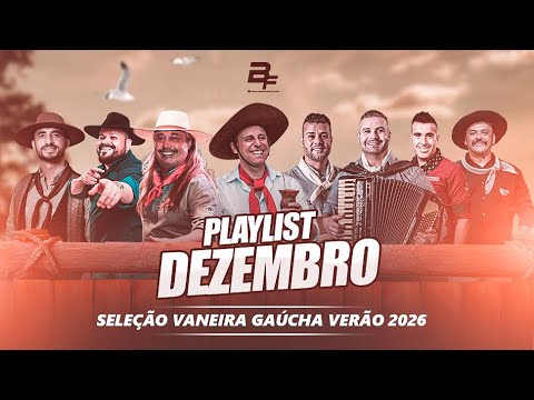 SELEÇÃO VANEIRA GAÚCHA - DEZEMBRO | VERÃO 2026