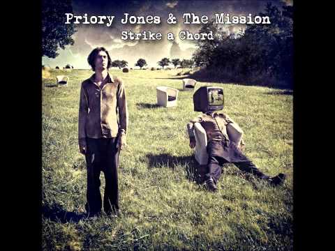 Priory Jones & The Mission - Strike a Chord [Full Album] Unmastered preview