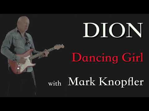 Dion - "Dancing Girl"  with Mark Knopfler (Official Music Video)