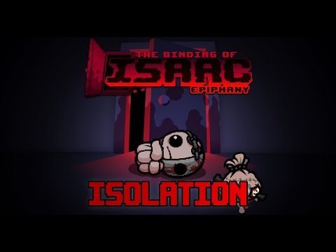 ISOLATION | Binding of Isaac: Epiphany - Tarnished Cain Official Trailer