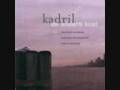 Kadril - 'The Americans have stolen my true love away