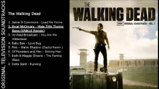 [OTS] The Walking Dead (Soundtrack Vol. 1) - 2. Bear McCreary - Main Title Theme Song (UNKLE Remix)