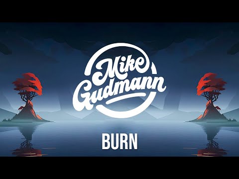 Mike Gudmann, Lucas Fernandez, Medon - Burn