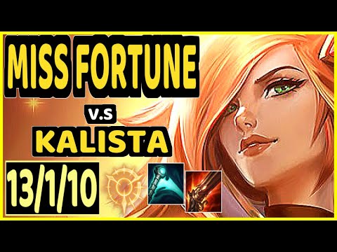 CHRISBERG (MISS FORTUNE) vs KALISTA - 13/1/10 KDA BOTTOM ADC CHALLENGER GAMEPLAY - EUW