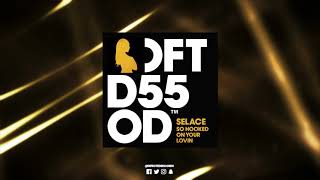 Selace ‘So Hooked On Your Lovin’ (Mousse T.’s Dubby Shizzle)