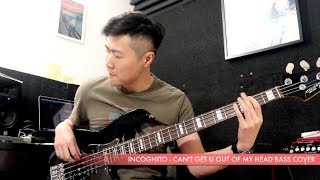 Incognito - Can&#39;t Get You Out of My Head - Bass Cover