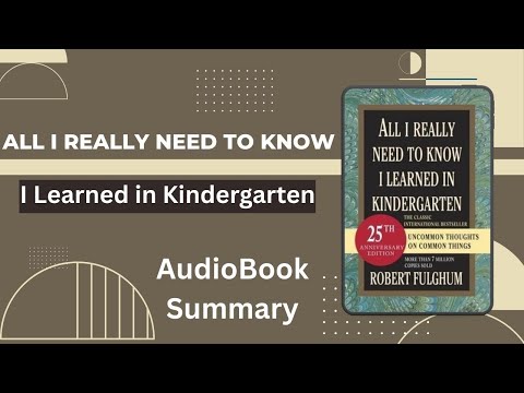 All I Really Need to Know I Learned in Kindergarten (1986) | Robert Fulghum | Summary