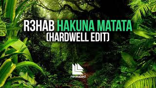 R3hab   Hakuna Matata Hardwell Edit OUT NOW!