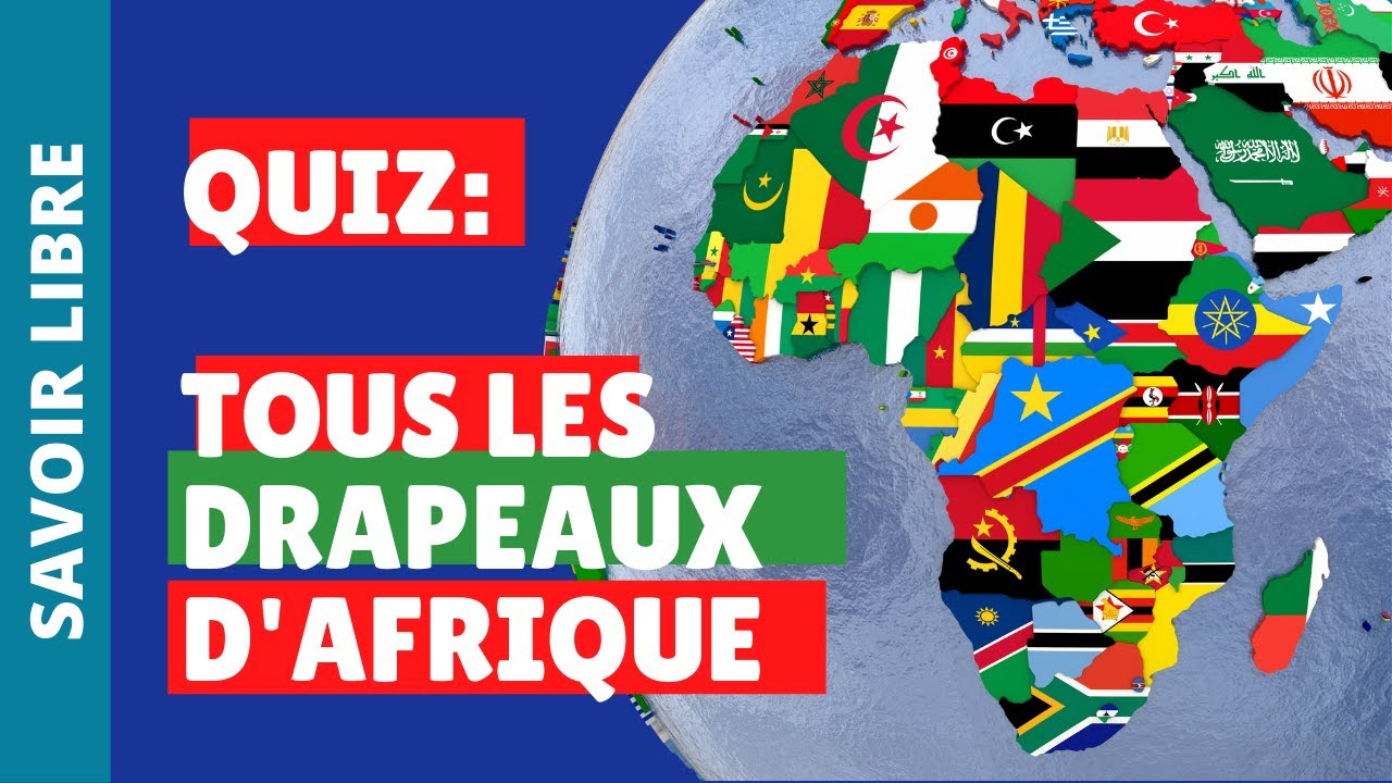 Quiz Tous Les Drapeaux d'Afrique | Difficile - 54 Pays