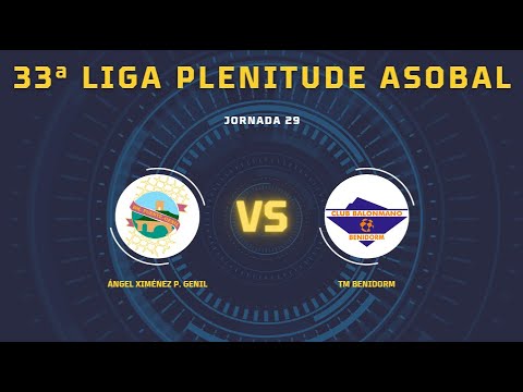 33ª Liga Plenitude ASOBAL J29: Ángel Ximénez P. Genil - TM Benidorm 30-27