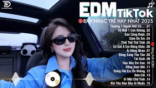 Download lagu EDM TikTok Hay Nhất 2025🎧BXH Nhạc Trẻ Remix Cực Cháy🎧Top 15 Bản EDM Triệu View Hay Hơn Bản Gốc mp3