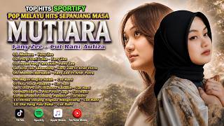 Download lagu [FANY ZEE - CUT RANI AULIZA - FULL ALBUM POP MELAYU TERBARU 2026 | MUTIARA - CUMA AKU YANG SETIA mp3 Download lagu [FANY ZEE - CUT RANI AULIZA - FULL ALBUM POP MELAYU TERBARU 2026 | MUTIARA - CUMA AKU YANG SETIA mp3