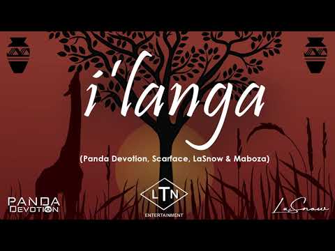 i'langa - Panda Devotion, Scarface, LaSnow & Maboza