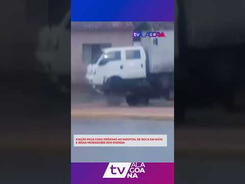 FIAÇÃO PEG4 F0G0 PRÓXIMO AO H0SPITAL DE BOCA DA MATA E DEIXA M0RAD0RES SEM ENERGIA #shorts
