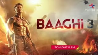 |Baaghi 3| tonight at 8:00pm on star gold