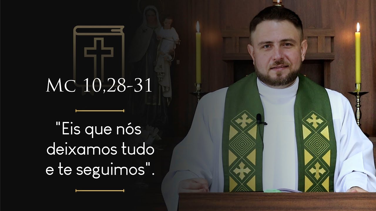 Homilia Diária | Terça-feira - 8ª Semana do Tempo Comum (Mc 10,28-31)