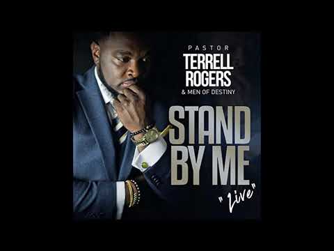 Stand By Me Live - Pastor Terrell Rogers