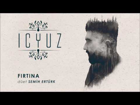 İçyüz - Fırtına (düet Semih Ertürk)