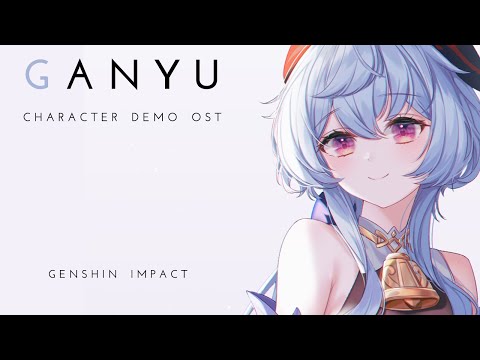 Ganyu Character Demo OST - Genshin Impact