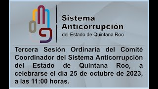 Tercera Sesión Ordinaria del Comité Coordinador del SAEQROO