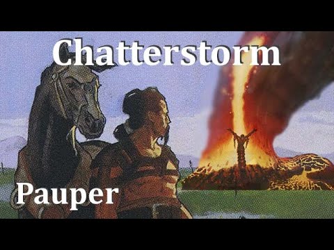 Pauper MtG: Chatterstorm w/ Tinderwall and Bequeathal