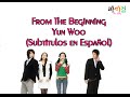 From The Beginning - Yun Woo (Sub. Español) 