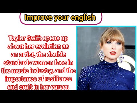 Learn English with Taylor Swift. In an insightful interview with Zane Lowe, 🤫🤫