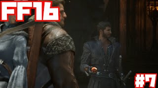 【FF16】とことん楽しむファイナルファンタジー16#7【ストーリー】