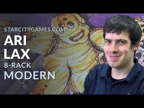 Modern: 8-Rack with Ari Lax - Round 2