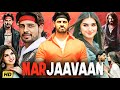 Marjaavaan Full Movie Hindi Sidharth Malhotra Tara Sutaria Riteish Deshmukh Review Facts