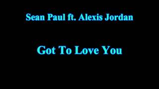 Sean Paul ft Alexis Jordan - Got to Love You [HD]