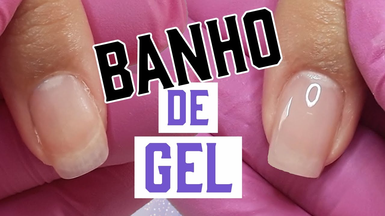 Aprenda 11 Passos Para Fazer Banho De Gel Na Unha (ANTES E DEPOIS)