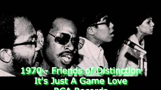 1969 - Friends of Distinction - It's Just A Game Love (RCA)