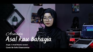 Download lagu Asal Kau Bahagia - Armada | Cover Syffa Chaerunnisa ( Angie Version ) mp3 Download lagu Asal Kau Bahagia - Armada | Cover Syffa Chaerunnisa ( Angie Version ) mp3