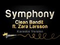 Clean Bandit ft. Zara Larsson - Symphony (Karaoke Version)