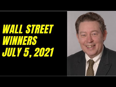 Wall Street Winners July 5, 2021