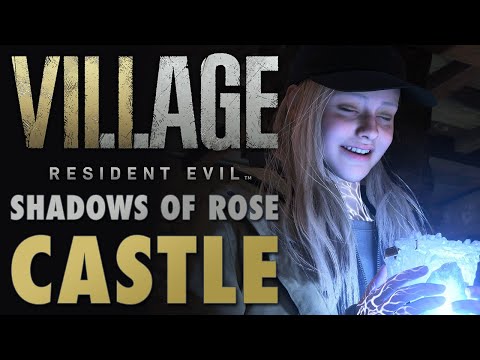 Resident Evil Village: Shadows of Rose Castle Walkthrough (DLC Guide)