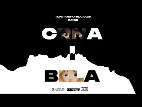 TONI PURPURNA FACA X DJIOR - CRNA I BELA [OFFICIAL VISUAL]