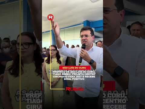 Prefeito Tiago Abreu projeta Centro Cirúrgico em São Luís do Curu para 2027