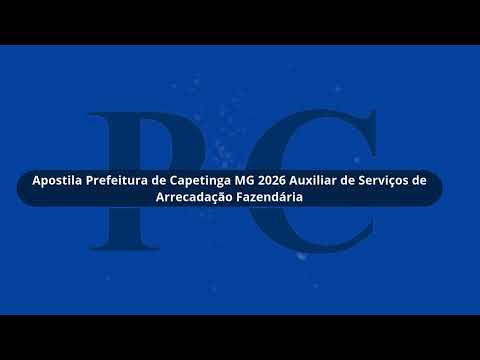 Apostila Prefeitura de Capetinga MG 2026 Auxiliar de Serviços de Arrecadação Fazendária