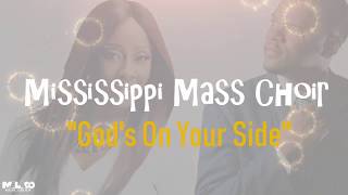 The Mississippi Mass Choir - God&#39;s On Your Side Feat Stan Jones and LeAndria Johnson (Lyric Video)