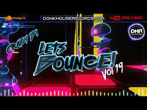 Craigy B - Let's Bounce Vol 19 - DHR