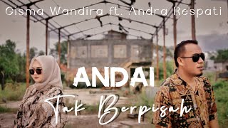 Download lagu Andai Tak Berpisah Andra Respati feat Gisma Wandir... mp3