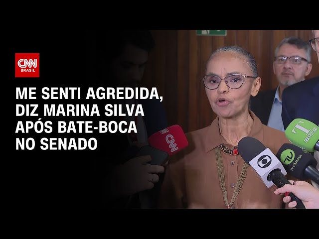 Me senti agredida fazendo meu trabalho, diz Marina Silva após bate-boca no Senado | BASTIDORES CNN